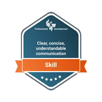 Clear, concise, understandable communication badge
