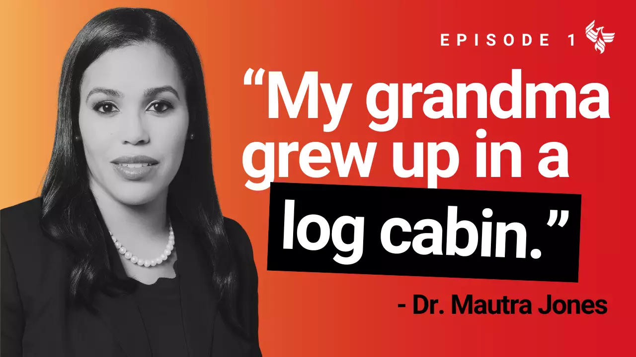 Episode 1: "My grandma grew up in a log cabin." - Mautra Jones