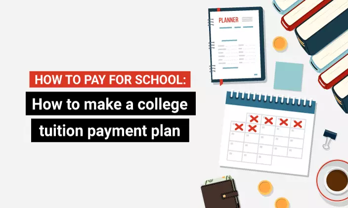 How to pay for school: How to make a college tuition plan