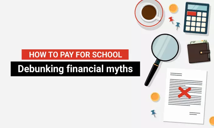 Pay for school debunking financial myths