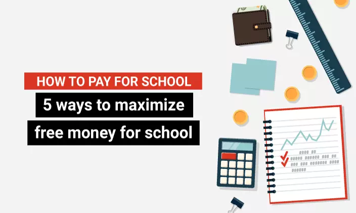 Pay for school maximize free money