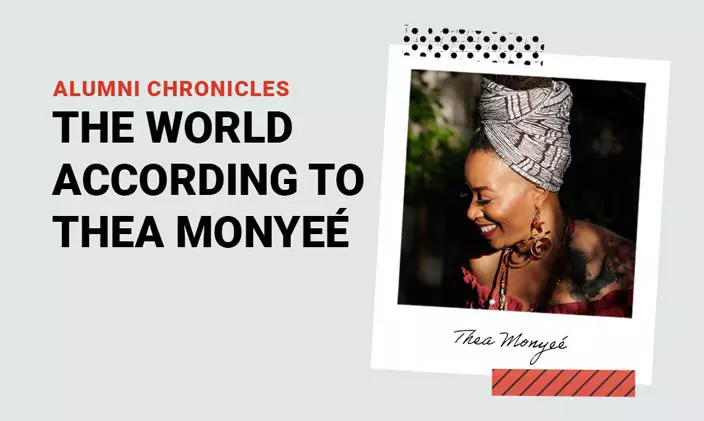 Alumni Chronicles: The world according to Thea Monyee (with a beautiful photo of alumni Thea Monyee)