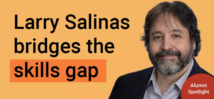 UOPX alumni Larry Salinas bridges the skills gap