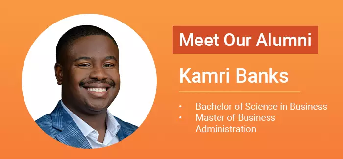 Meet our alumni Kamri Banks, Bachelor of Science in Business, Master of Business Administration