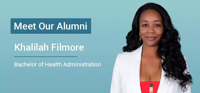 Meet our alumni, including Khalilah Filmore who earned her Bachelor of Health Administration at ������ý