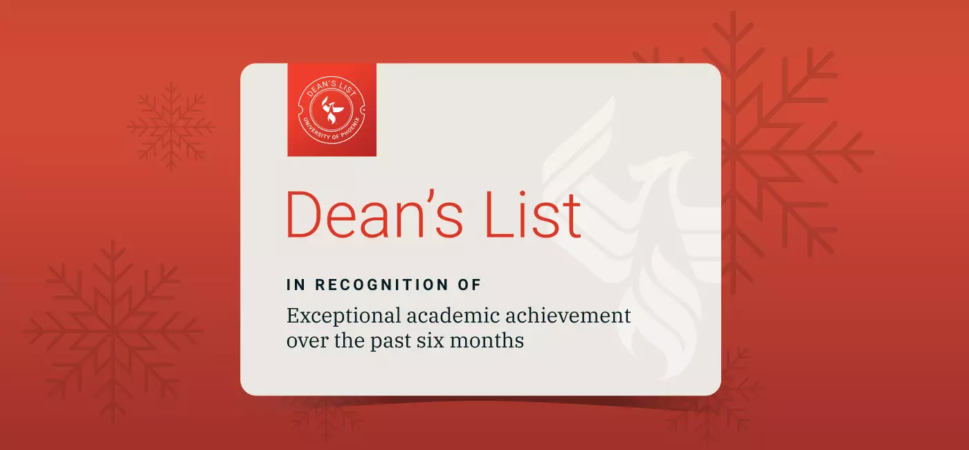 Dean's List - in recognition of exceptional academic achievement over the past six months