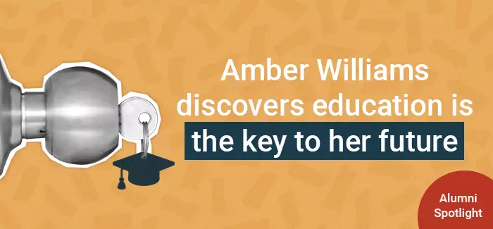 Amber Williams discovers education is the key to her future