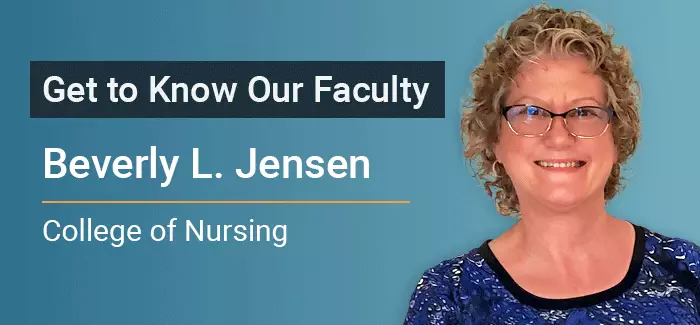 UOPX faculty, get to know our faculty Beverly L. Jensen, College of Nursing
