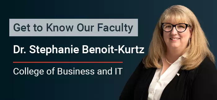 Get to know our faculty Stephanie Benoit-Kurtz, College of Business and IT