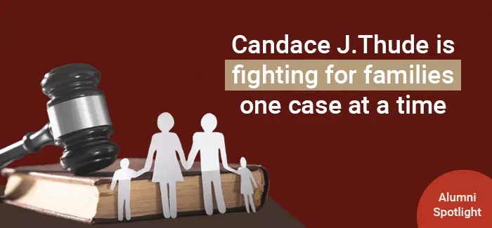 Candace J. Thude is fighting for families one case at a time