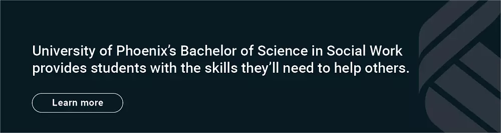 University of Phoenix's Bachelor of Science in Social Work provides students with the skills they'll need to help others. Learn more.