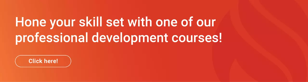 Hone your skill set with one of our professional development courses