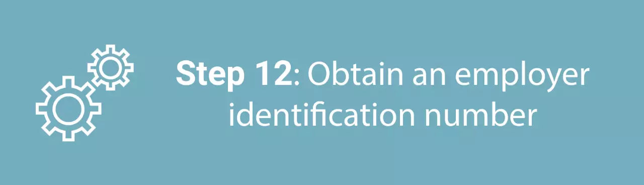 Infographic step twelve: Obtain an employer identification number