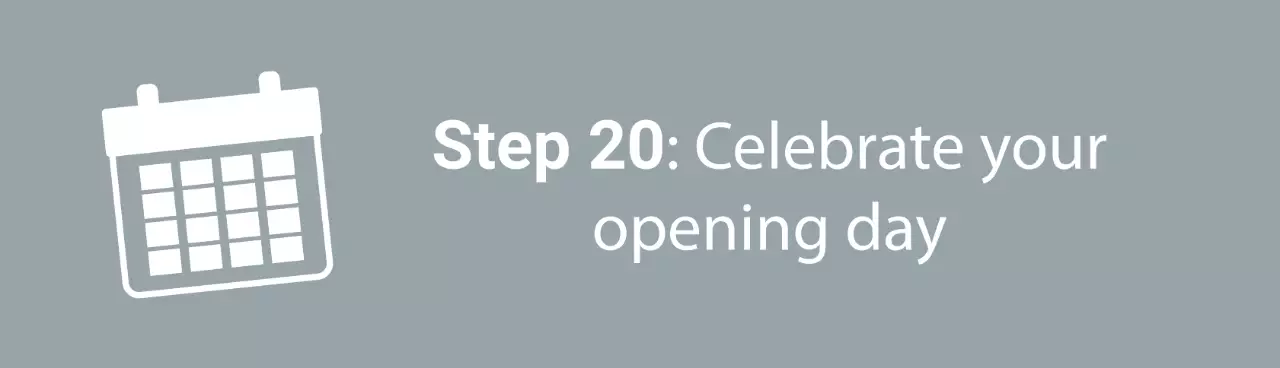 Infographic step twenty: Celebrate your opening day