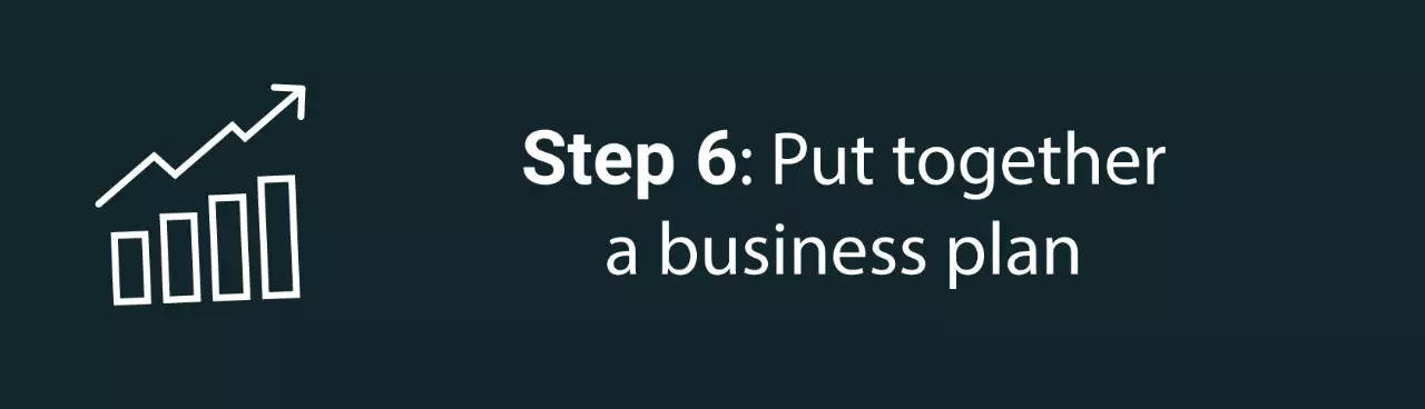 Infographic step six: Put together a business plan